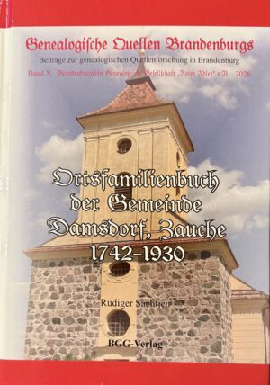 Ortsfamilienbuch der Gemeinde Damsdorf, Zauche, 1742-1930 (GQB-10)