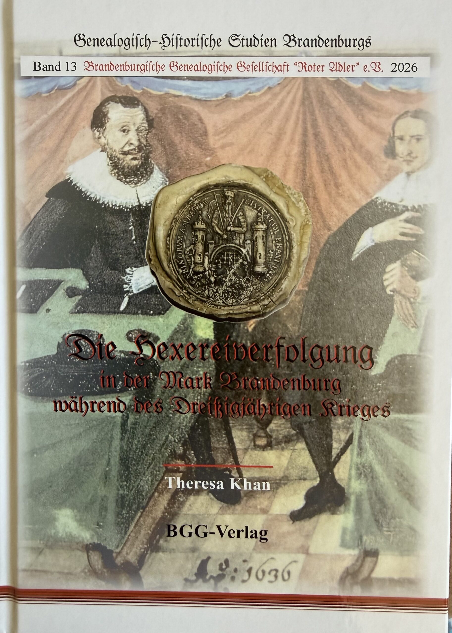Die Hexereiverfolgung in der Mark Brandenburg während des Dreißigjährigen Krieges